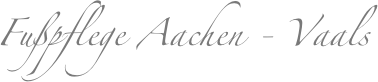 Fußpflege Aachen - Vaals